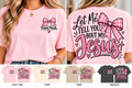 Let Me Tell You 'Bout My Jesus (pink)